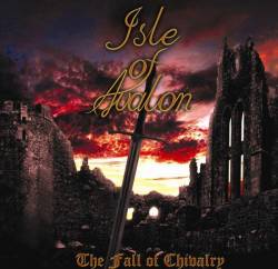 Isle Of Avalon : The Fall of Chivalry